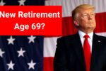 New Retirement Age 69