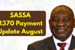 SASSA R370 Payment Update August