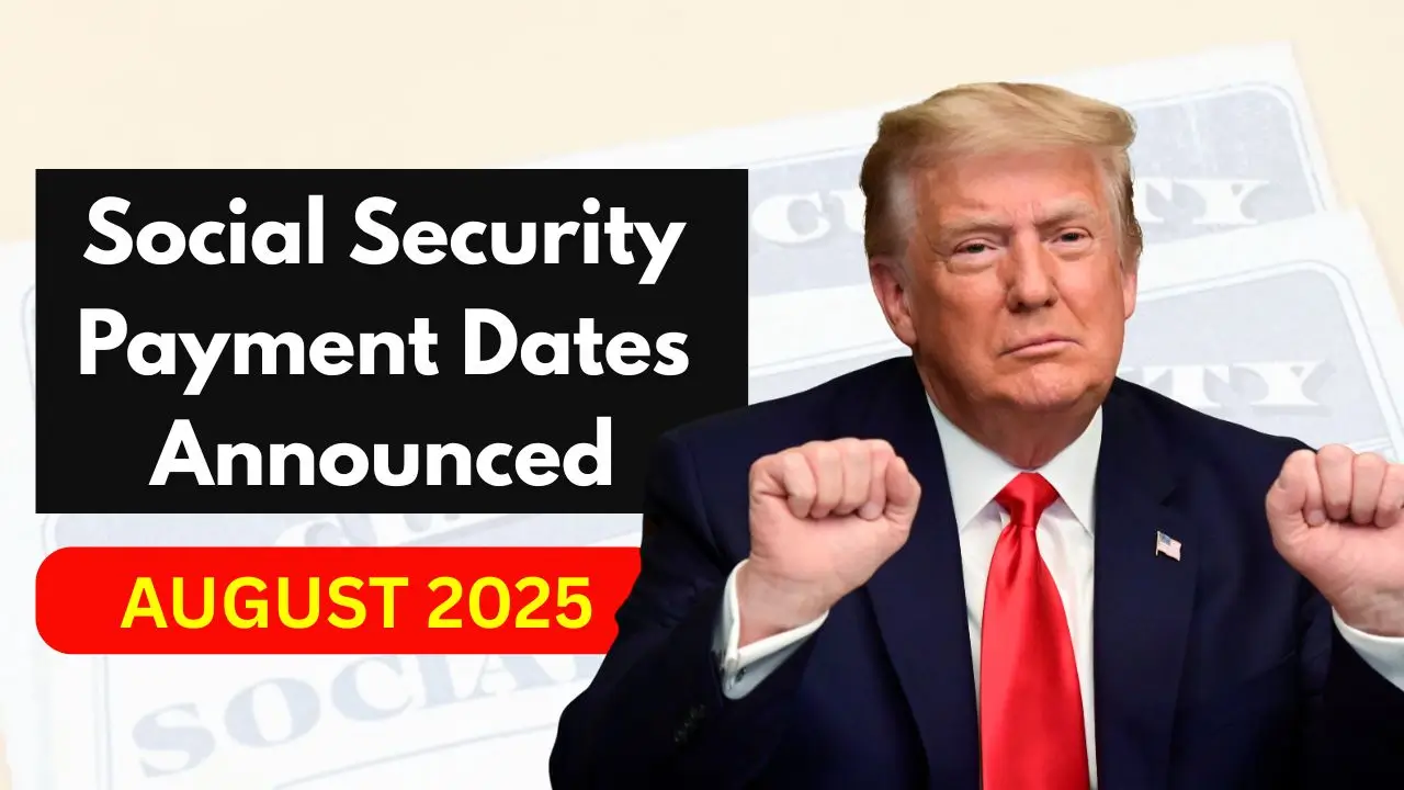 Social Security Payment Dates Announced